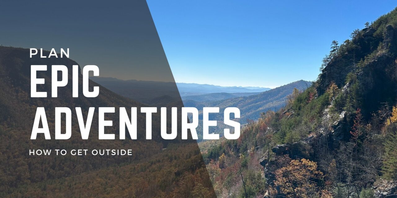 Plan an Epic Backpacking Adventure in NC with Me